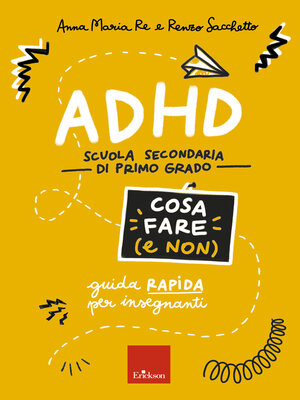 cover image of ADHD--Cosa fare (e non)--Scuola secondaria